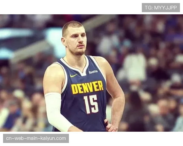 掘金稳居西部前三 约基奇常规赛可能战略性收力 掘金稳居西部前三 约基奇常规赛可能战略性收力